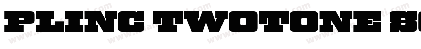 Plinc TwoTone Solid字体转换